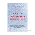 Doğanın Kanunlarıyla Bütünleşmek - Michael Laitman