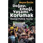 Doğayı Emeği Yaşamı Korumak - Beyza Üstün