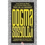 Dogma ve Sosyoloji - Prof. Dr. Ali Demirsoy