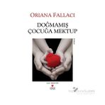DOĞMAMIŞ BIR ÇOCUĞA MEKTUP - ORIANA FALLACI