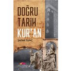 Doğru Tarih Kur’an - Şafak Tunç
