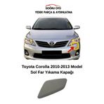 DOĞRU TİCARET AUTO PARTS Toyota Corolla Ön Sol Far Yıkama Kapağı 2010-2013