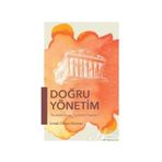 Doğru Yönetim Stratejik İnsan Yönetimi Yazıları - İsmail Orhan Sönmez