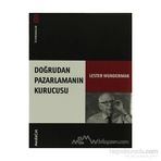 Doğrudan Pazarlamanın Kurucusu İz Bırakanlar - Yeni Lester Wunderman - Lester Wunderman