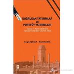 DOĞRUDAN YATIRIMLAR VE PORTFÖY YATIRIMLARI GLOBAL VE YEREL FAKTÖRLERİN TÜRKİYE ÜZERİNDEKİ GÖRECELİ - SEZGIN AÇIKALIN;SEYFETTIN ÜNAL
