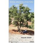 DOĞU ANADOLU KÜLTÜRÜ ÜZERİNE BIR İNCELEME - MUSTAFA AKSOY