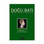 Doğu Batı Dergileri - Doğu Batı Düşünce Dergisi Sayı: 30 Dün Bugün Yarın İdeolojiler 3
