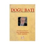 Doğu Batı Dergisi Sayı:16 Türk Düşünce Serüveni: Geç Aydınlanmanın Erken Aydınları