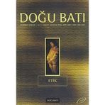 Doğu Batı Düşünce Dergisi Sayı: 4 Etik - Kolektif