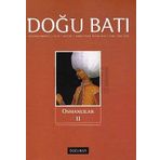 Doğu Batı Düşünce Dergisi Sayı: 52 Osmanlılar 2