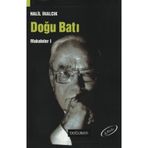 DOĞU BATI MAKALELER I - HALIL İNALCIK
