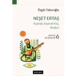 Doğu Batı Yayınları Neşet Ertaş - Kaynak, Kaynak Kişi, Madun