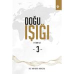 Doğu Işığı 3 – Fransa - Ali Haydar Haksal