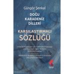 Doğu Karadeniz Dilleri Karşılaştırmalı Sözlüğü / Güngör Şenkal