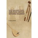 Doğu Karadeniz Yöresi Aşık Tarzı Destan Söyleme Geleneği - Abanoz Küçük
