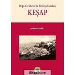Doğu Karadeniz’de Bir Kıyı Kasabası Keşap - Ayhan Yüksel