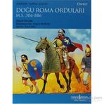 DOĞU ROMA ORDULARI M.S.306-886 - DAVID NICOLLE