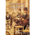 Doğu'da Kahve ve Kahvehaneler - Yapı Kredi Yayınları