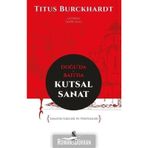 Doğuda ve Batıda Kutsal Sanat - Titus Buckhardt