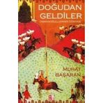 DOĞUDAN GELDILER OSMANOĞULLARININ DÜNYASI - MURAT BAŞARAN