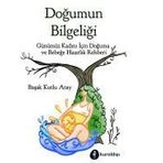 Doğumun Bilgeliği - Başak Kutlu Atay