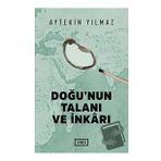Doğu'nun Talanı ve İnkarı - Vadi Yayınları