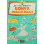 Doğu'yla Batı'nın Konya Macerası - Asena Meriç
