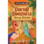 Doktor Dinozor'la Yazıya Yolculuk Keşiflerle Dünya Tarihi 2 Timaş Yayınları
