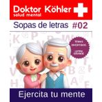 Doktor Köhler #02 - Sopas de Letras para Adultos con Letra Grande: Libro de Pasatiempos para Mayores para Ejercitar la Mente | Crucigramas divertidos ... Mental (Doktor Köhler. Salud mental, Band 2)
