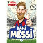 Dokuz Çocuk Dâhi Messi Çocuk Romanı Diego Roberto 160 Sayfa Türkçe Kitap Türkiye Menşeli