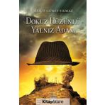 Dokuz Hüzünlü Yalnız Adam - Mesut Güney Yılmaz