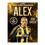 Dokuz Yayınları ALEX - Benim Futbol Kahramanım ( BÜYÜK Poster Futbolcu Kartı HEDİYE ) 144 SAYFA