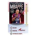 Dokuz Yayınları Benim Futbol Kahramanım Mbappe Kitabı - Kalem, Poster ve Futbolcu Kartı Hediyeli