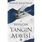 Dokuz Yayınları - Kıvılcım - Yangın Mavisi 1 - Binnur Şafak Nigiz