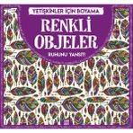 Dokuz Yayınları Renkli Objeler Yetişkinler İçin Boyama Kitabı 60 Sayfa Kolektif Eser