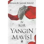 Dokuz Yayınları - Yangın Mavisi Serisi 4 Kor - Binnur Şafak Nigiz