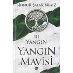 Dokuz Yayınları - Yangın - Yangın Mavisi 3 - Binnur Şafak Nigiz