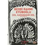 DOL KARABAKIR DOL BÜTÜN ŞİİRLERİ - BEDRI RAHMI EYÜBOĞLU
