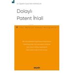 Dolaylı Patent İhlali: Fikri Mülkiyet Hukuku Monografileri