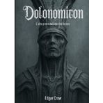 Dolonomicon: L' atto primo del libro del dolore