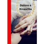 Dolore e Rinascita: 50 Sfumature di Vita
