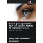 Dolore post-operatorio PRK con codeina fosfato 30 mg/paracetamolo