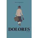 Dolores: A novel