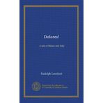 Dolores!: A tale of Maine and Italy