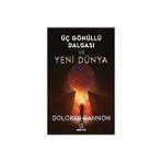 Dolores Cannon'un Onur Yayınları Üç Gönüllü Dalgası ve Dünya Konulu Kitabı
