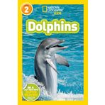 Dolphins (National Geographic Kids Readers, Level 2)