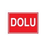 Dolu Uyarı Tabelası - 35x50 Alüminyum Kompozit Panel - Ç11