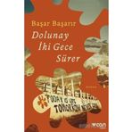 Dolunay İki Gece Sürer - Başar Başarır