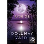 Dolunay Vardı - Ayşe Öz