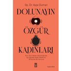 Dolunayın Özgür Kadınları Timaş Yayınları
